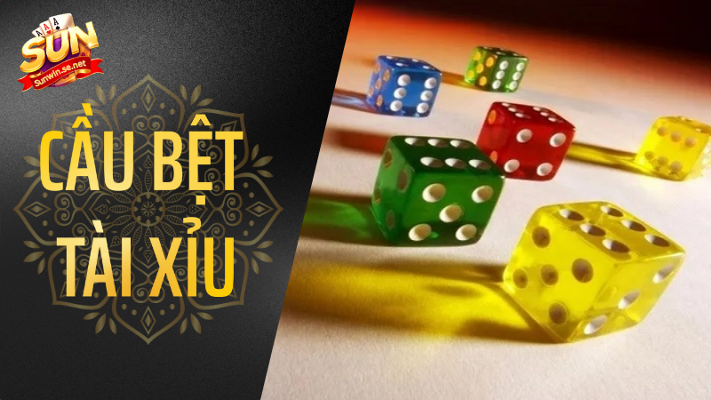 cầu bệt tài xỉu